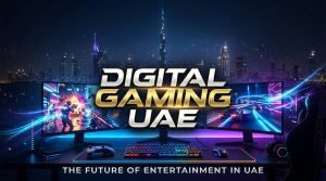 Digital Gaming UAE